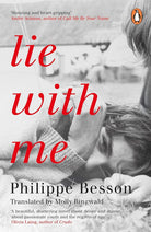Lie With Me: 'Stunning and heart-gripping' André Aciman cover image