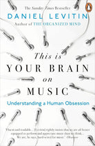 This is Your Brain on Music: Understanding a Human Obsession cover image