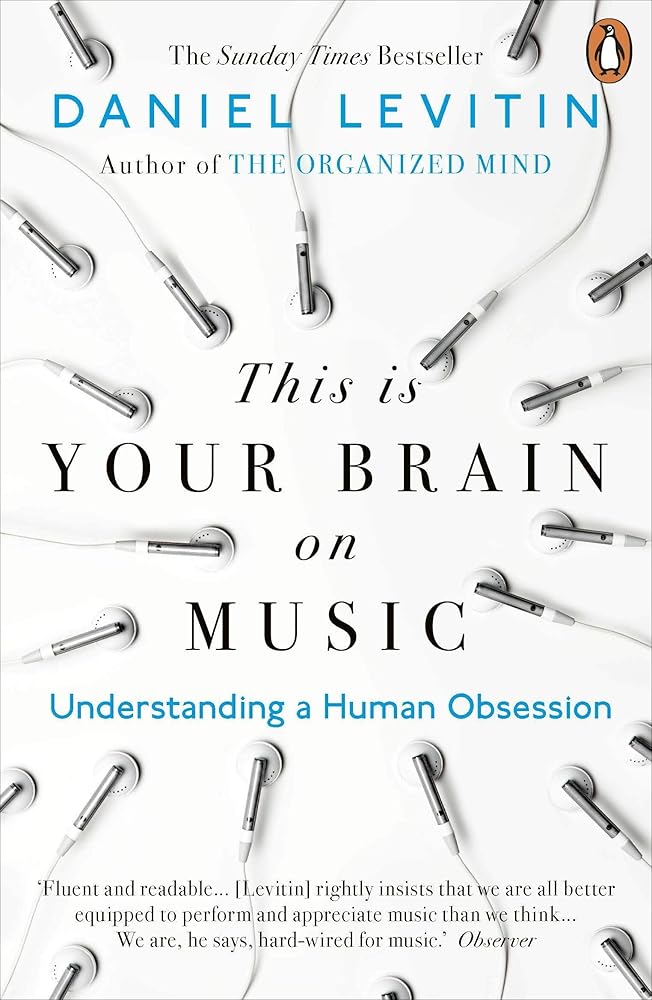 This is Your Brain on Music: Understanding a Human Obsession cover image