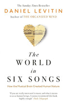 The World in Six Songs: How the Musical Brain Created Human Nature cover image