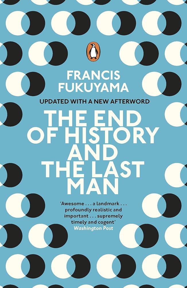 The End of History and the Last Man: Francis Fukuyama cover image