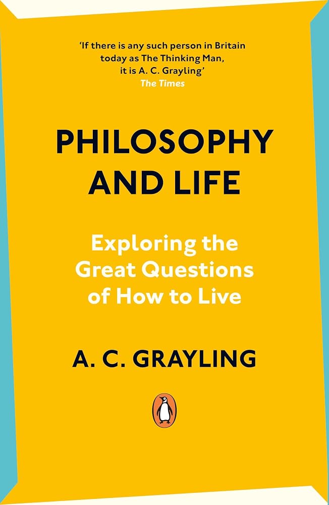 Philosophy and Life: Exploring the Great Questions of How to Live cover image