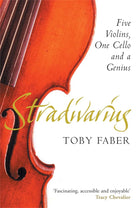 Stradivarius: Five Violins, One Cello and a Genius cover image