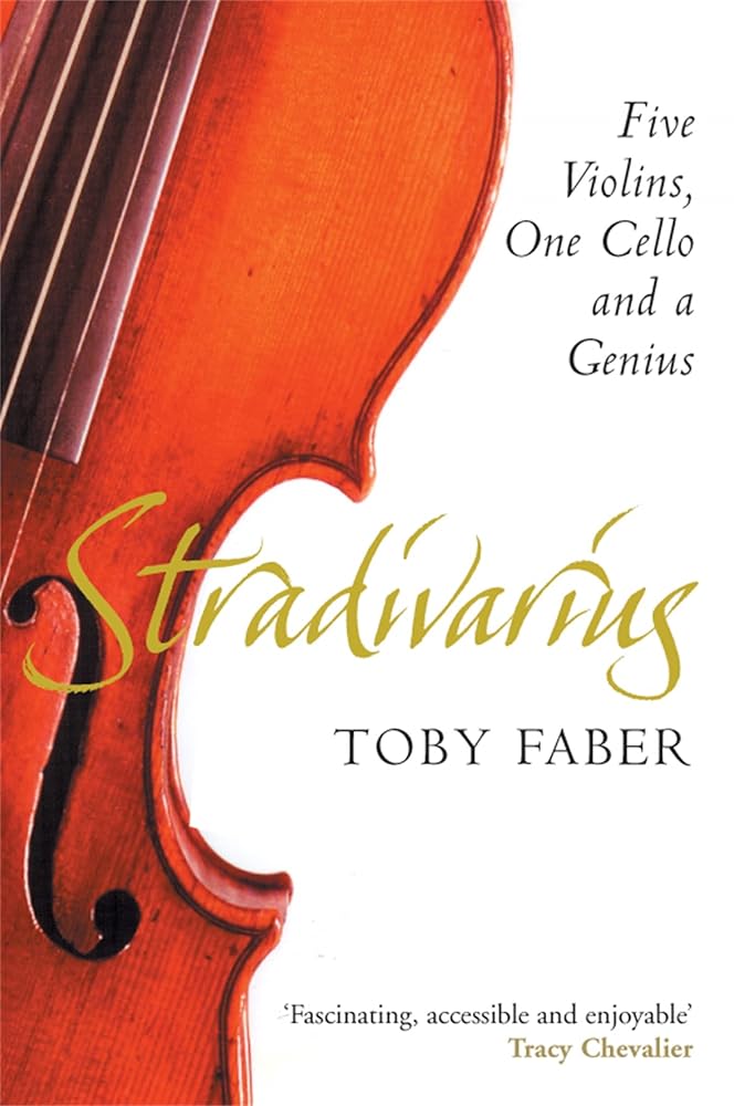 Stradivarius: Five Violins, One Cello and a Genius cover image
