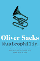 Musicophilia: Tales of Music and the Brain cover image