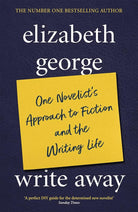 Write Away: One Novelist's Approach To Fiction and the Writing Life cover image
