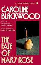 The Fate of Mary Rose: The rediscovered dark masterpiece for fans of Shirley Jackson cover image