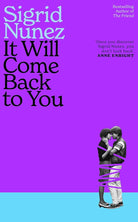 It Will Come Back to You: from the bestselling author of THE FRIEND cover image