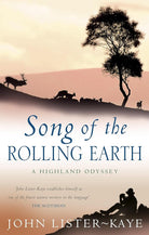 Song Of The Rolling Earth: A Highland Odyssey cover image