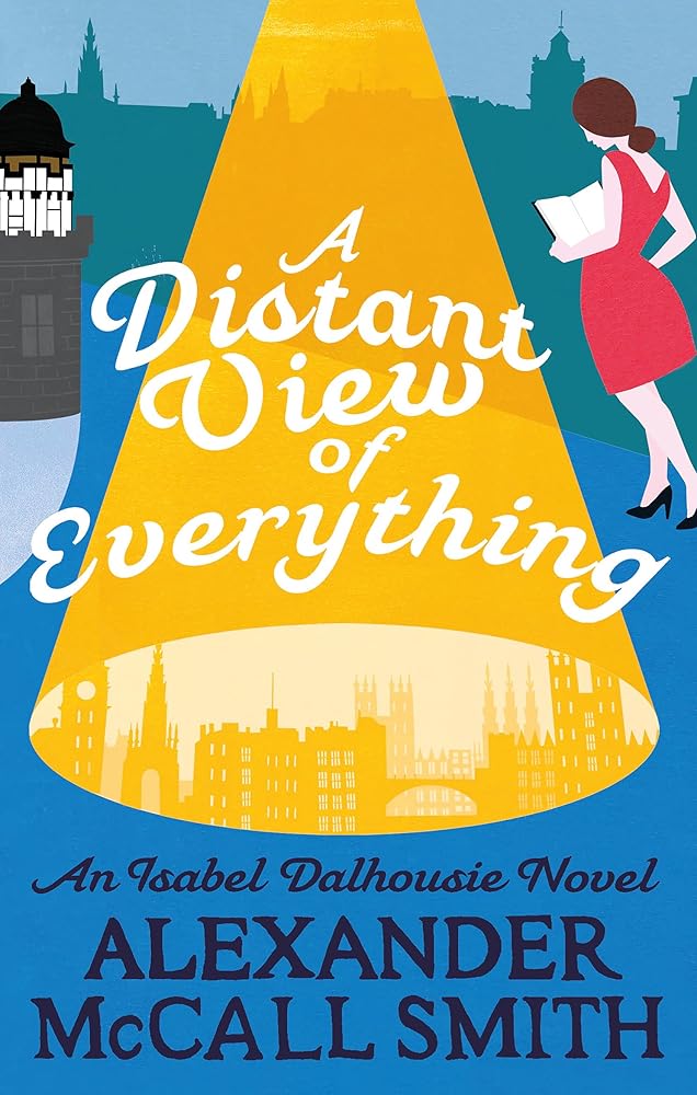 A Distant View of Everything (Isabel Dalhousie Novels) cover image