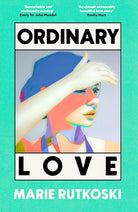 Ordinary Love: 'A page-turning romance' (Guardian) cover image