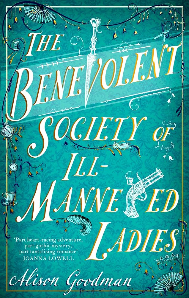 The Benevolent Society of Ill-Mannered Ladies: A rollicking, joyous Regency adventure, with a beautiful love story at its heart cover image