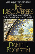 The Discoverers: A History of Man's Search to Know His World and Himself (Knowledge Series) cover image