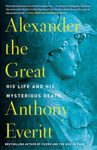 Alexander the Great: His Life and His Mysterious Death cover image