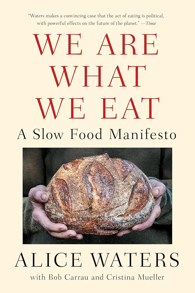 We Are What We Eat: A Slow Food Manifesto cover image