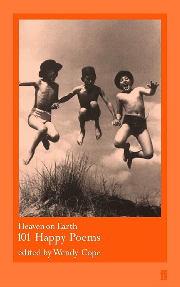 Heaven on Earth: 101 Happy Poems cover image
