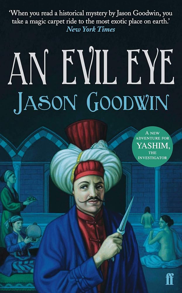 An Evil Eye (Yashim the Ottoman Detective) cover image