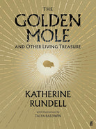 The Golden Mole: and Other Living Treasure: 'A rare and magical book.' Bill Bryson cover image