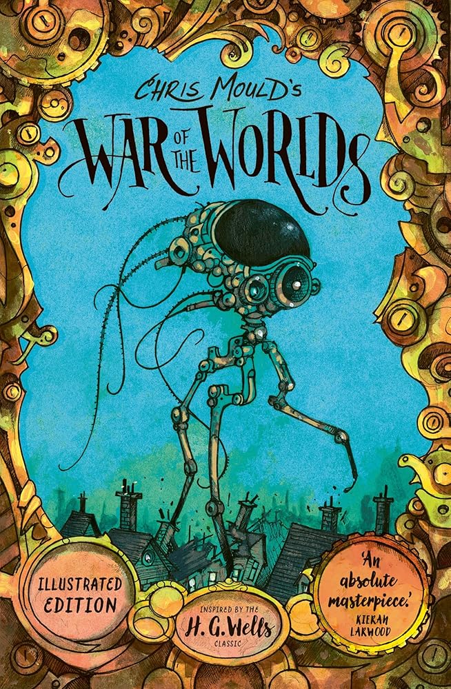 Chris Mould's War of the Worlds: Illustrated Edition cover image