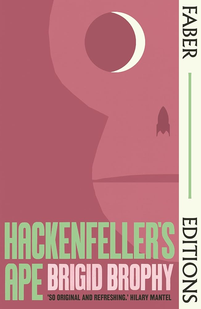 Hackenfeller's Ape (Faber Editions): 'So original and refreshing.' Hilary Mantel cover image
