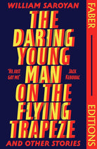 Faber Faber The Daring Young Man on the Flying Trapeze (Faber Editions). cover image