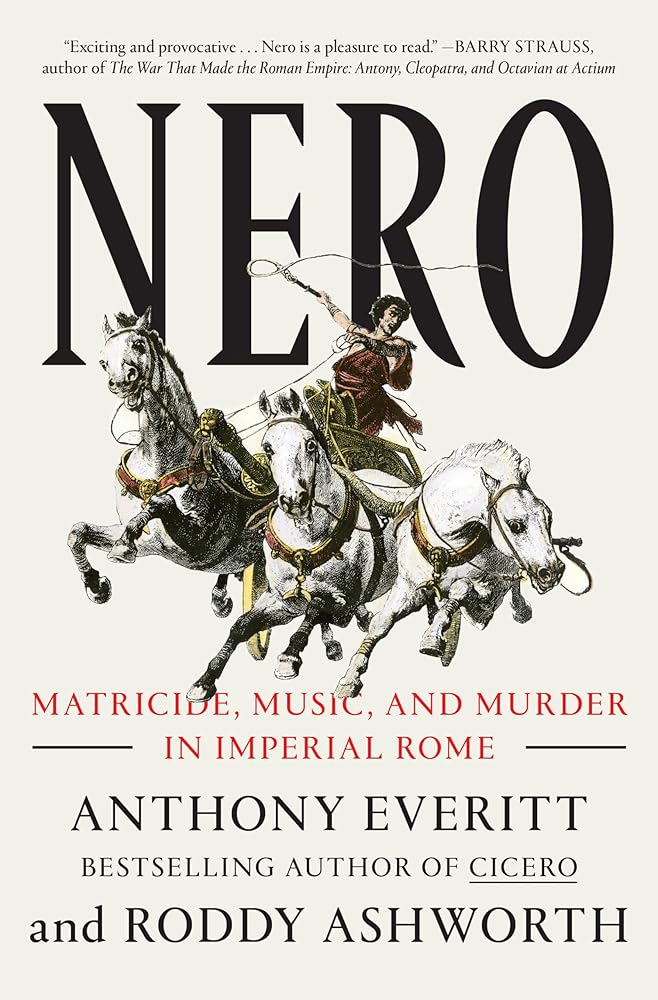 Nero: Matricide, Music, and Murder in Imperial Rome cover image