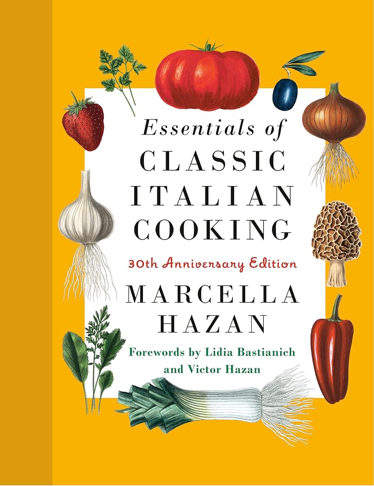 Essentials of Classic Italian Cooking: 30th Anniversary Edition: A Cookbook cover image