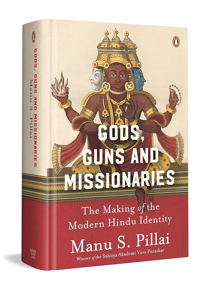 Gods, Guns and Missionaries: The Making of the Modern Hindu Identity cover image