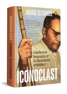 Iconoclast: A Reflective Biography of Dr Babasaheb Ambedkar cover image