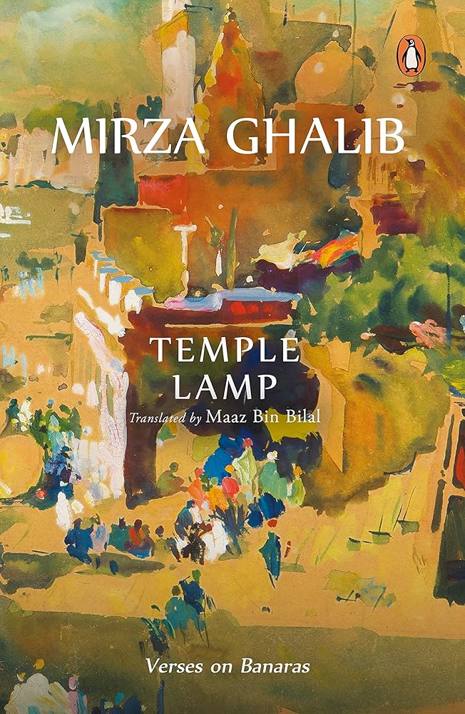 Temple Lamp: Verses on Banaras by Mirza Asadullah Beg Khan cover image