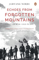 Echoes from Forgotten Mountains: Tibet in War and Peace cover image