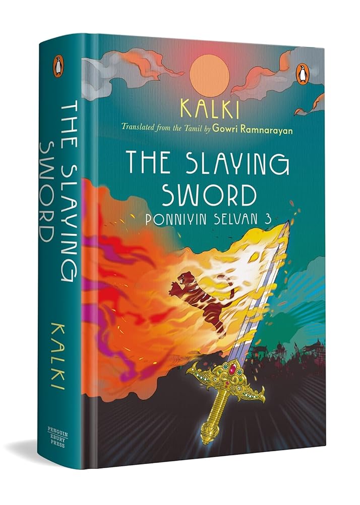 The Slaying Sword: Ponniyin Selvan 3 cover image