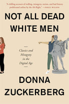 Not All Dead White Men: Classics and Misogyny in the Digital Age cover image