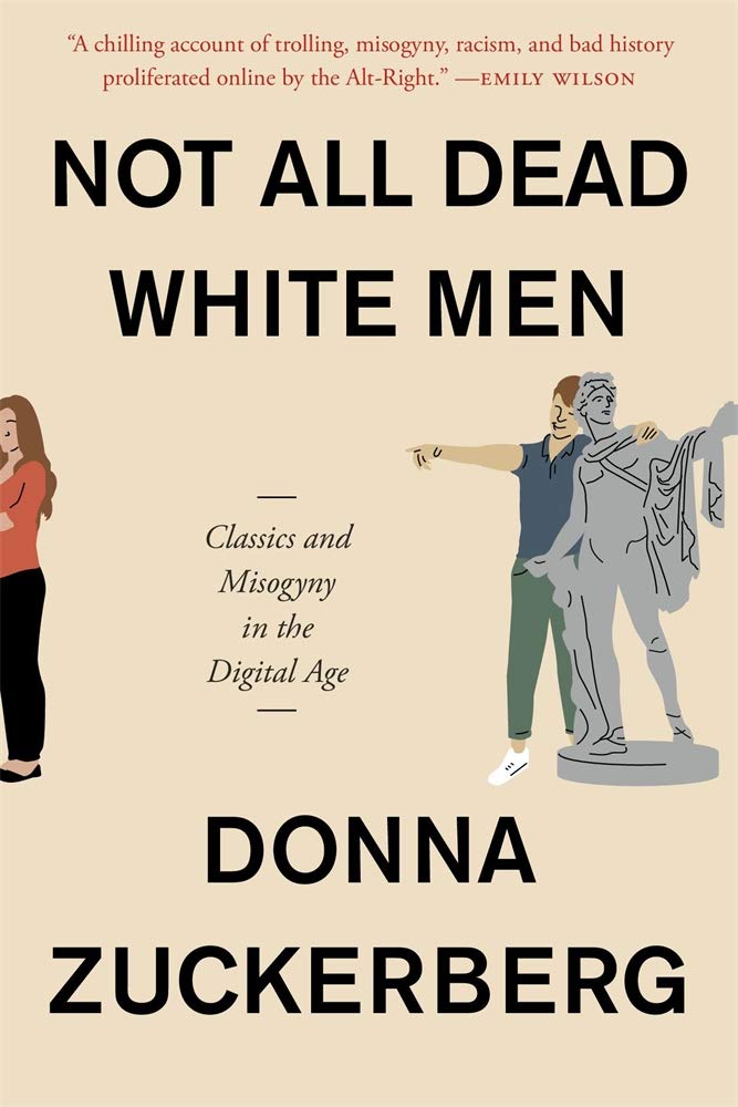 Not All Dead White Men: Classics and Misogyny in the Digital Age cover image