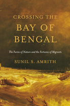 Crossing the Bay of Bengal: The Furies of Nature and the Fortunes of Migrants cover image