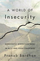 A World of Insecurity : Democratic Disenchantment in Rich and Poor Countries cover image