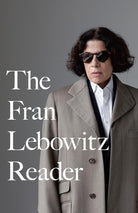 The Fran Lebowitz Reader cover image