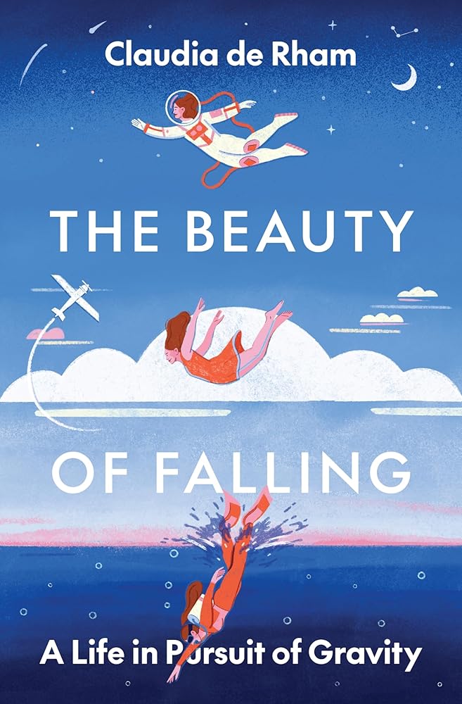 The Beauty of Falling: A Life in Pursuit of Gravity cover image