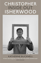 Chatto Windus Christopher Isherwood Inside Out. cover image