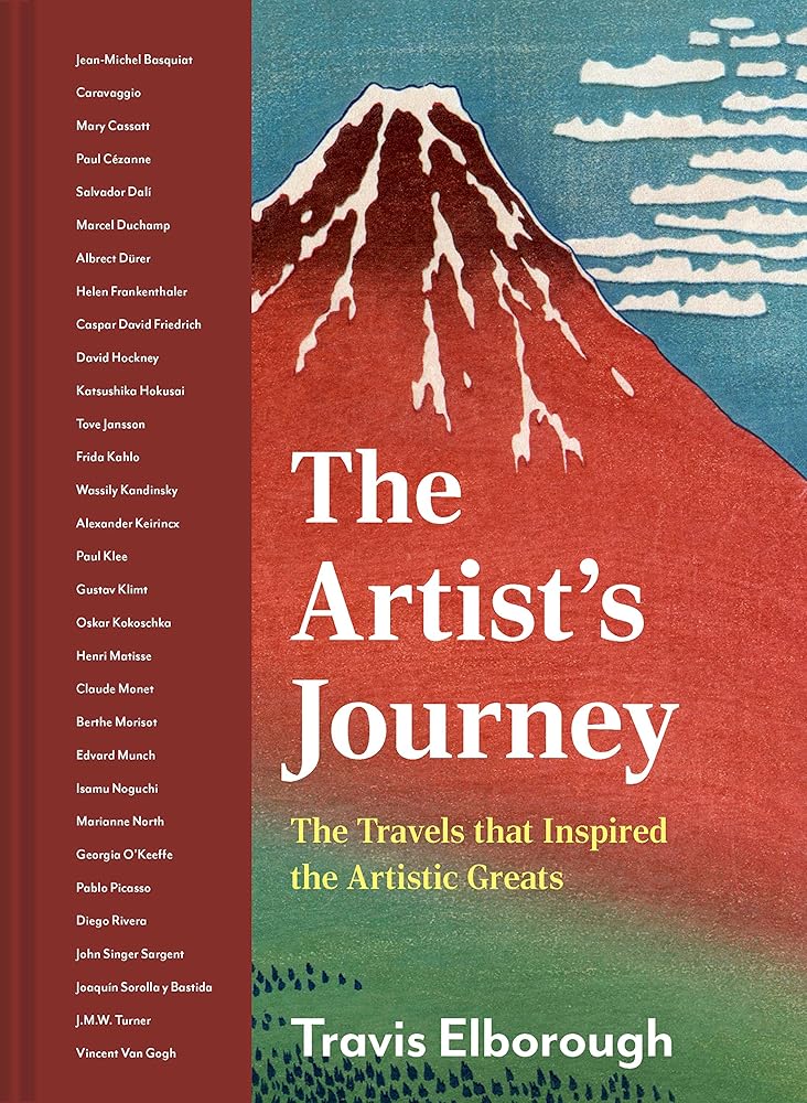The Artist's Journey: The travels that inspired the artistic greats (Journeys of Note, 2) cover image