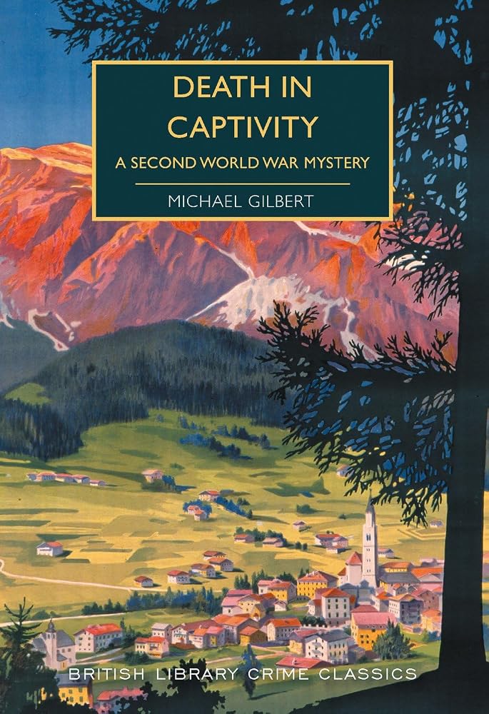 Death in Captivity: A Second World War Mystery (British Library Crime Classics) cover image