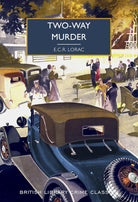 Two-Way Murder: 89 (British Library Crime Classics) cover image
