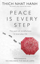 Peace Is Every Step: The Path of Mindfulness in Everyday Life cover image