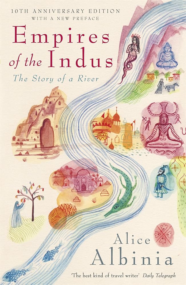 Empires of the Indus [Paperback] [Jan 01, 2009] Alice Albinia cover image