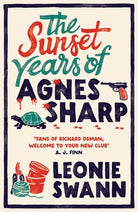 The Sunset Years of Agnes Sharp: The unmissable cosy crime sensation for fans of Richard Osman cover image