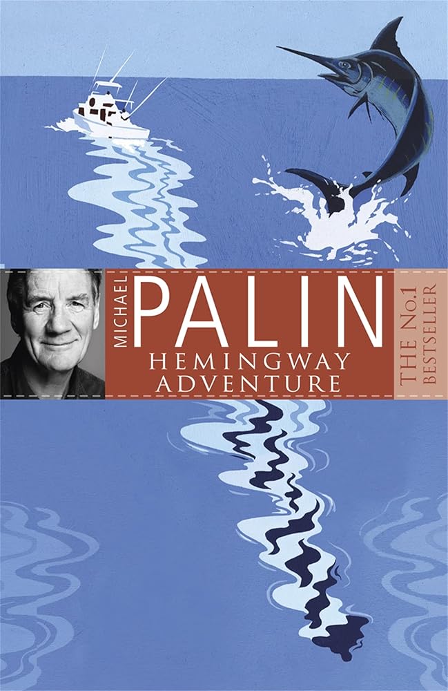 Michael Palin's Hemingway Adventure cover image