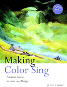 Making Color Sing, 25th Anniversary Edition: Practical Lessons in Color and Design cover image