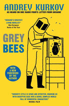 Grey Bees: A captivating, heartwarming story about a gentle beekeeper caught up in the war in Ukraine cover image