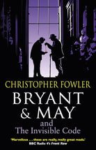 Bryant & May and the Invisible Code: (Bryant & May Book 10) cover image