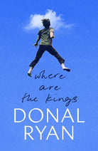 Where are the Kings: From the bestselling winner of the Orwell Prize for Fiction cover image